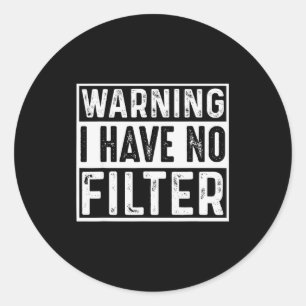 Adesivo Aviso Eu Não Tenho Filtro Piadas Engraçadas Meme 