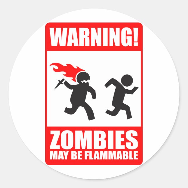 Adesivo Aviso! Os Zombies Podem Ser Inflamáveis (Frente)