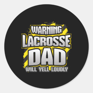 Adesivo Aviso Pai de Lacrosse Vai Gritar Alto Dia do Jogo