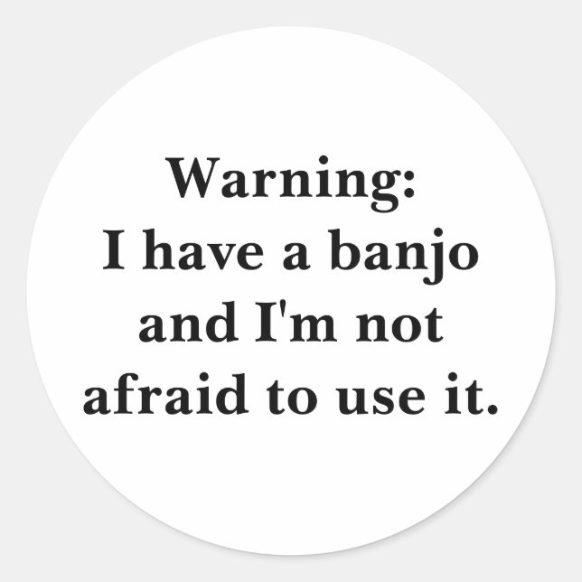 Adesivo Aviso: tenho um banjo... (Frente)