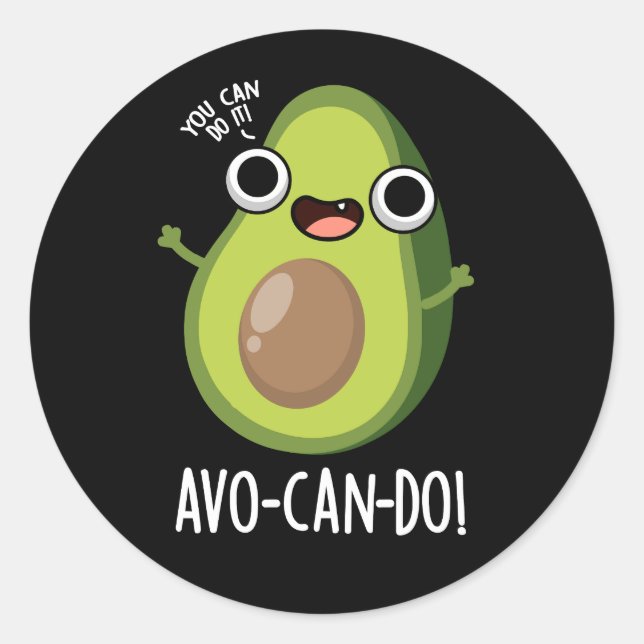 Adesivo Avo-can-do Funny Avocado Pun Dark BG (Frente)