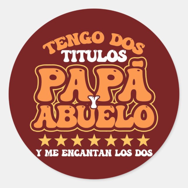 Adesivo Avô Tengo Dos Titulos Papa Abuelo (Frente)