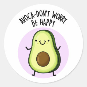Adesivo Avoca-não se preocupe seja feliz Engraçado Avocado