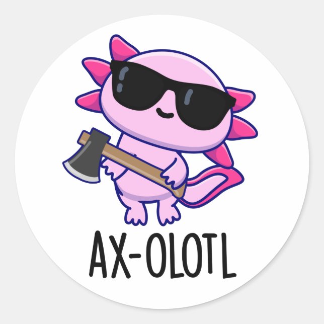 Adesivo Ax-olotl Funny Animal Axolotl Pun (Frente)