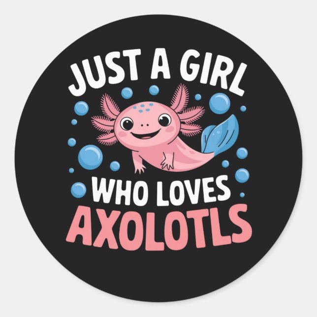 Adesivo Axolotl Kawaii Apenas Uma Menina Que Ama Axolotls (Frente)