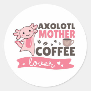 Adesivo Axolotl Madre Café Amadurece Doces Axolotíls