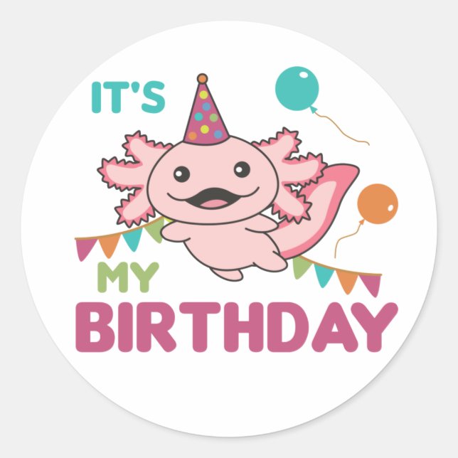 Adesivo Axolotl quer que seja meu Aniversário. (Frente)