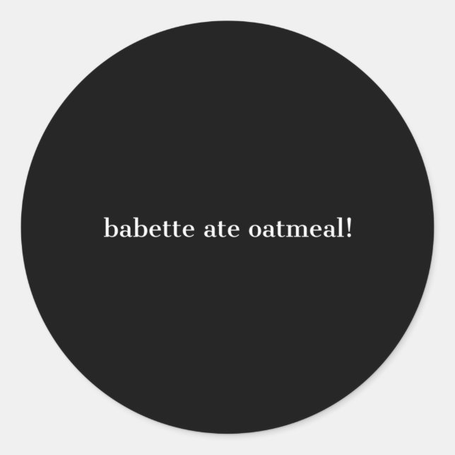 Adesivo Babette Ate Oatlight (Frente)