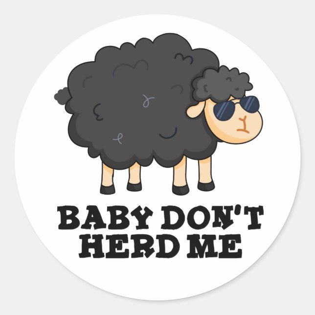 Adesivo Baby Don't Me Herd Engraçado Black Sheep Pun (Frente)