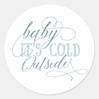Adesivo Baby It's Fold Outside Script Cote Sticker