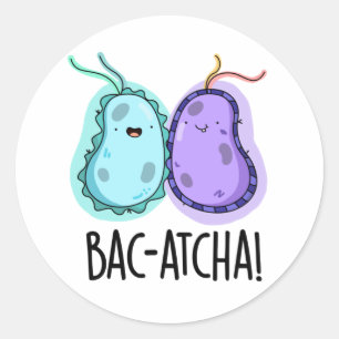 Adesivo Bac-atcha Cute Bacteria Pun