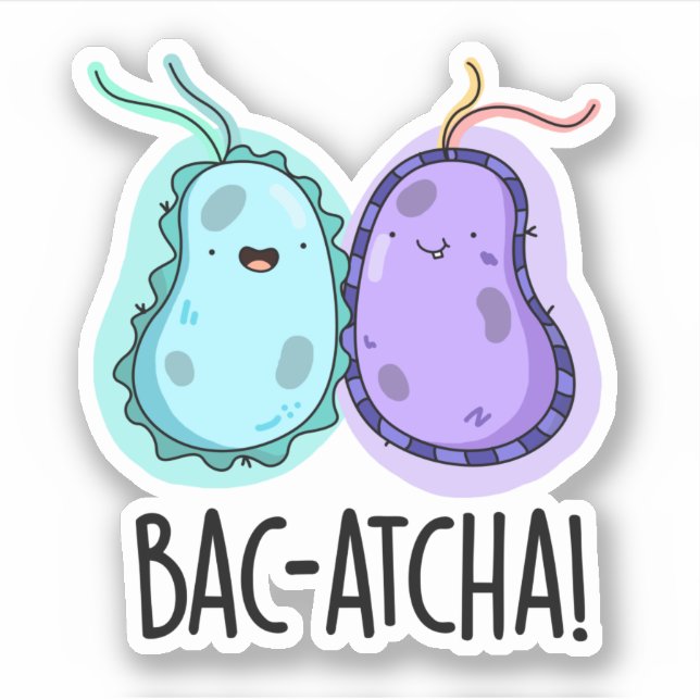 Adesivo Bac-atcha Funny Bacteria Pun (Frente)