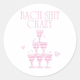 Adesivo Bach Fica Louca Garota Champanhe Rosa Despedida de