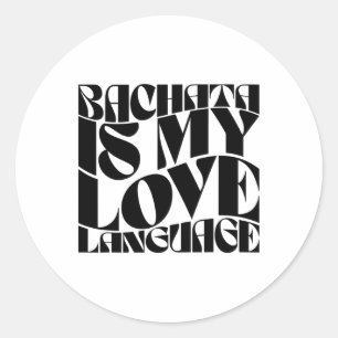 Adesivo Bachata É Minha Língua De Amor - Bachata Dance Gro