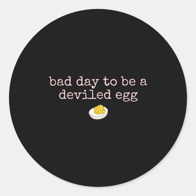 Adesivo Bad Day To Be A Deviled Egg Fall Thanksgiving Food (Frente)