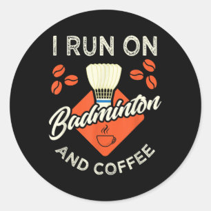 Adesivo Badminton Camisa Engraçado Café Lover Badminton Pl
