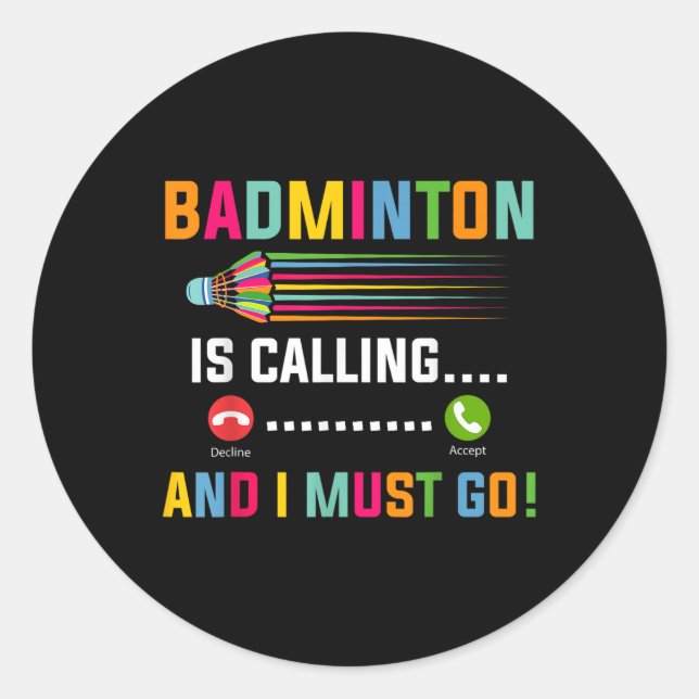 Adesivo Badminton Está Chamando E Eu Devo Ir Jogador De Ba (Frente)