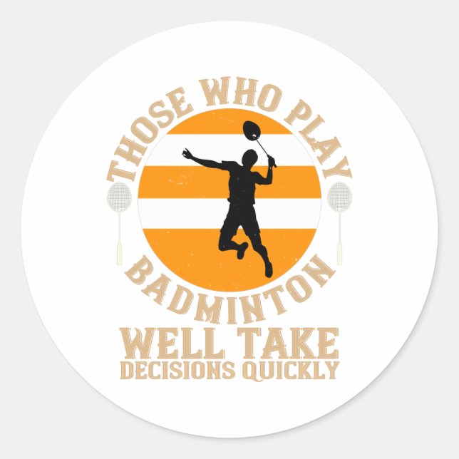 Adesivo Badminton - Tomar decisões rapidamente (Frente)