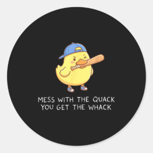 Adesivo Bagunça de Ganso Com O Quack Você Obtém O Golpe En
