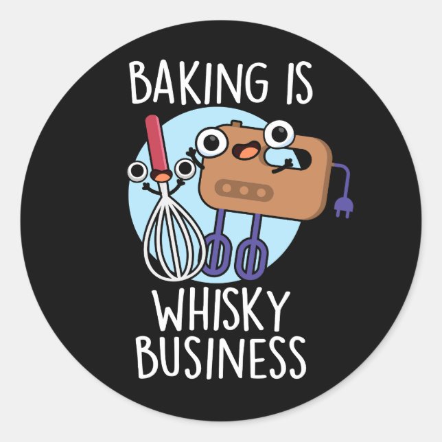 Adesivo Baking é Whisk-ey Business Baker Pun Dark BG (Frente)