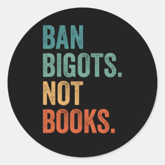 Adesivo Ban Bigots Not Books Banidos Livros Livres Bibliot