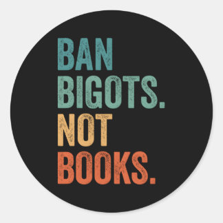 Adesivo Ban Bigots Not Books Banidos Livros Livres Bibliot