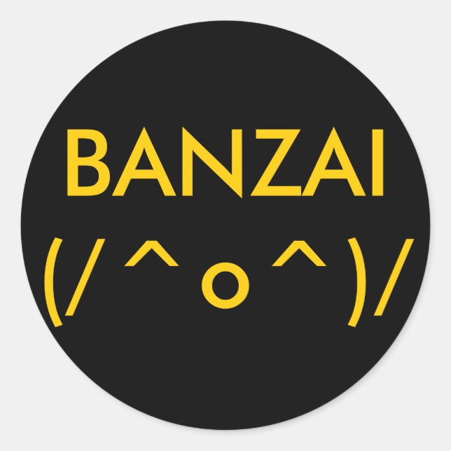 Adesivo BANZAI(/^o^)/ (Frente)