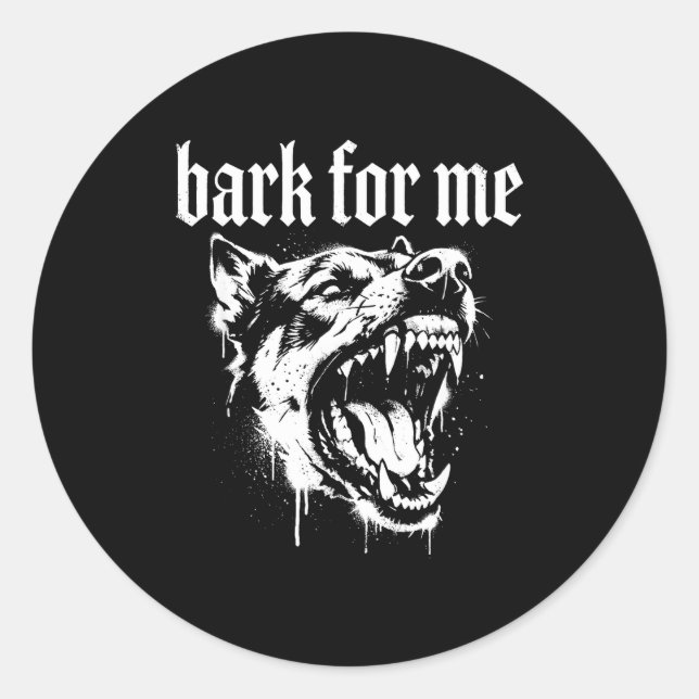 Adesivo Bark For Me Gothic Fierce Dog  (Frente)