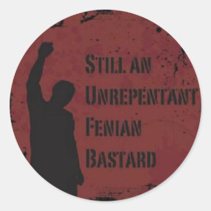 Adesivo Bastardo Fenian não-arrependido