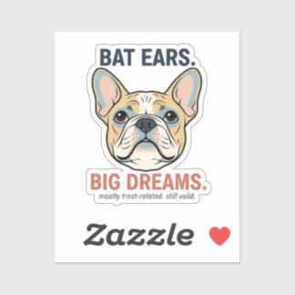 Adesivo Bat Ears Big Dreams French Bulldog Funny Dog Mom G