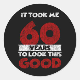 Adesivo Bday de 60 anos me fez parecer bom sexagésimo ani