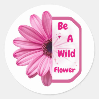 Adesivo Be A Wildflower Pink Aesthetic Floral Sticker
