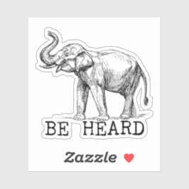 Adesivo Be Heard Cute Elephant