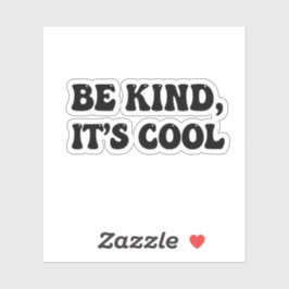 Adesivo "Be Kind, It's Cool" Retro Sticker