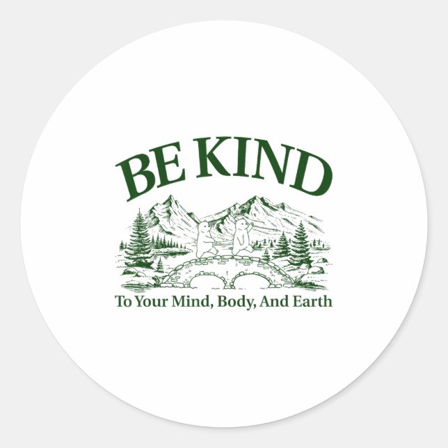 Adesivo Be Kind To Your Mind Body And Earth Motivation  (Frente)