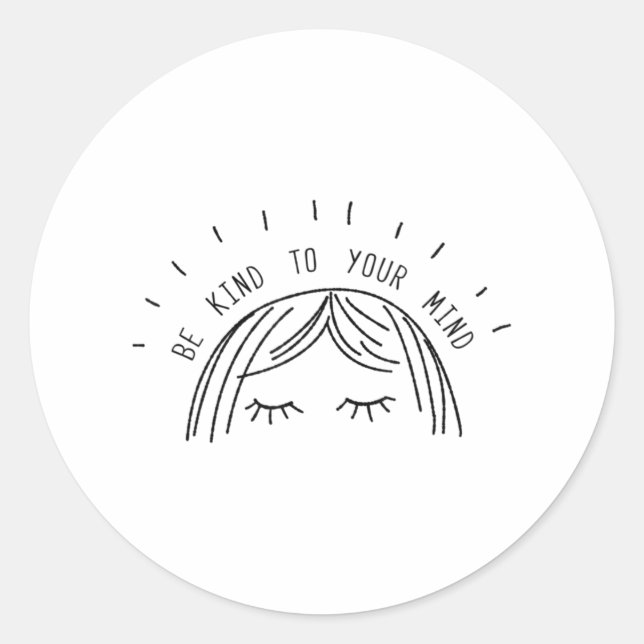 Adesivo Be Kind To Your Mind Mental Health Awareness (Frente)