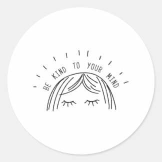 Adesivo Be Kind To Your Mind Mental Health Awareness