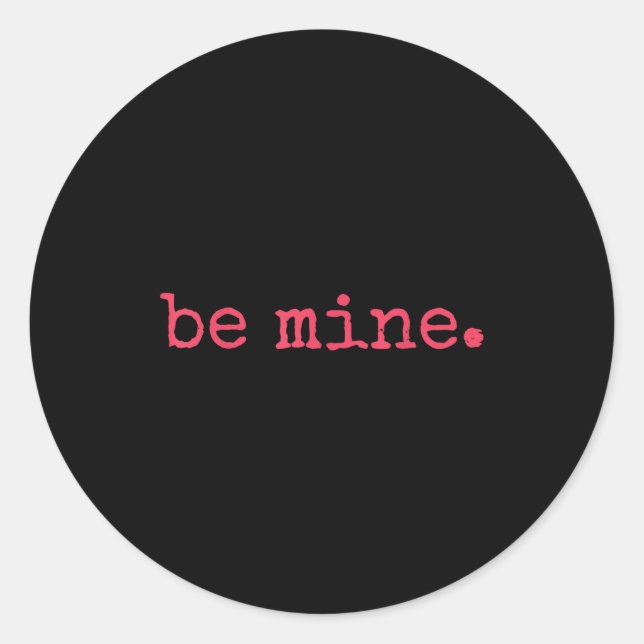 Adesivo Be Mine - Fine Funny Couple Matching Valentine's D (Frente)
