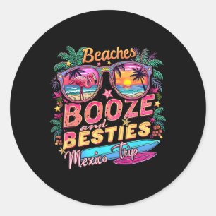 Adesivo Beaches Booze Besties Girls Trip Mexico Trip Costu
