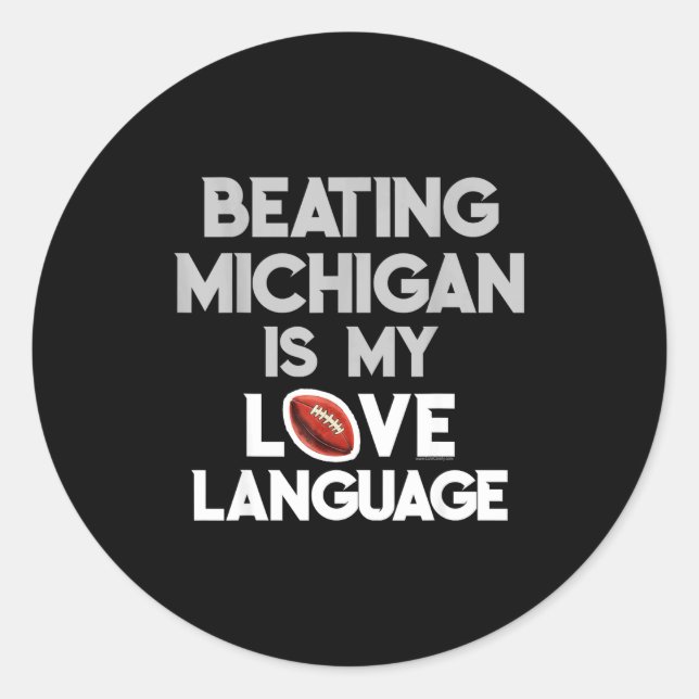 Adesivo Beating Michigan Love Funny Ohio Home Buckeye Quot (Frente)