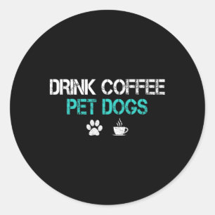 Adesivo Beba Café Cuide Cães Cão Engraçado Amante da Mãe P
