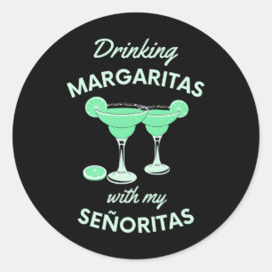 Adesivo Bebendo Margaritas Com Minhas Senhoritas Cinco De