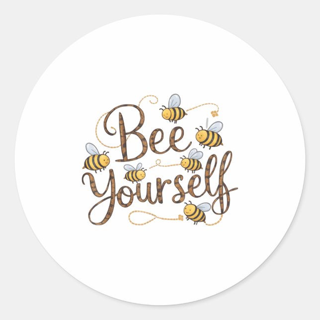 Adesivo Bee Yourself Motivational Funny  (Frente)