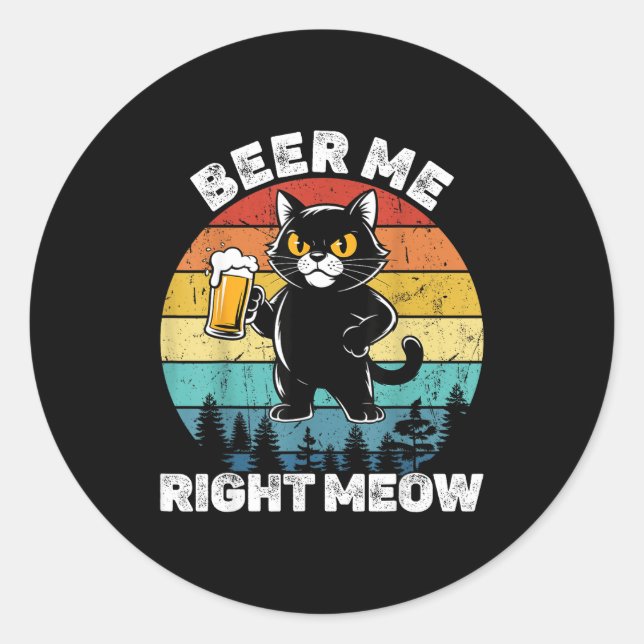 Adesivo Beer Me Right Meow Funny Cat Drinking Humor  (Frente)