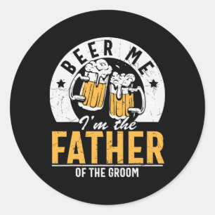 Adesivo Beer Me Sou o Pai do noivo - Casamento Filho