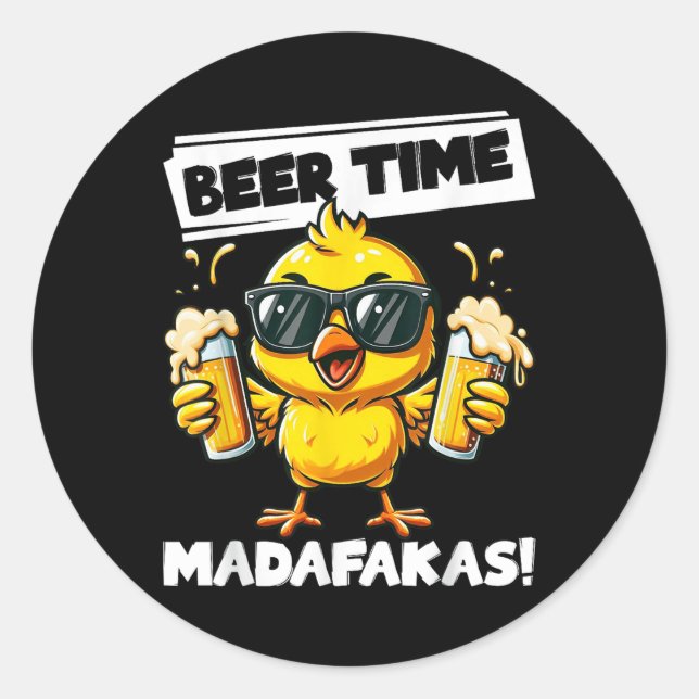 Adesivo Beer Time Madafakas Engraçado Chicken Meme Bebendo (Frente)