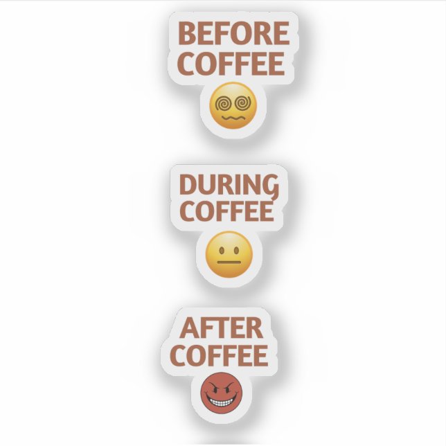 Adesivo Before During After Coffee Mood Vector Art (Frente)