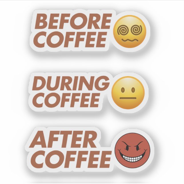 Adesivo Before During After Coffee Mood Vector Art (Frente)