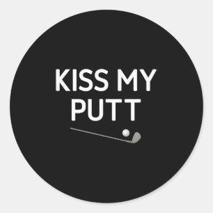 Adesivo Beije Meu Putt, Golfe, Engraçado, Piadas, Sarcásti