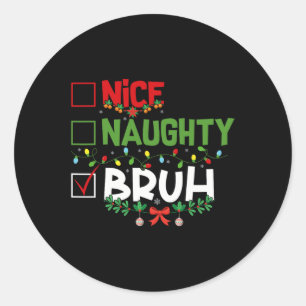 Adesivo Bela travessa Bruh Engraçado Natal Homens Mulheres